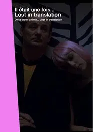 Once Upon a Time... Lost in Translation movie poster