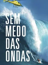 Poster do filme Sem Medo das Ondas