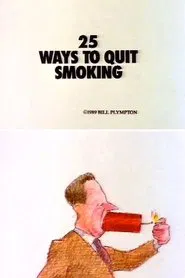 Poster do filme 25 Ways to Quit Smoking