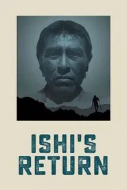 Ishi's Return movie poster