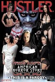 This Ain't American Horror Story XXX movie poster