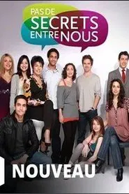 Pas de secret entre nous tv show poster