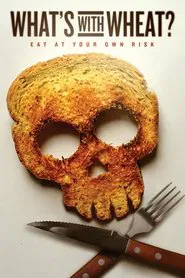 What's With Wheat? movie poster