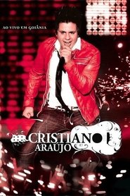 Cristiano Araújo - Ao Vivo em Goiânia movie poster