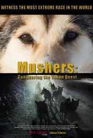Poster da série Mushers: Conquering the Yukon Quest