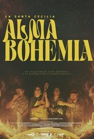 La Santa Cecilia: Alma Bohemia movie poster