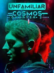 Unfamiliar Cosmos Chapter 2 movie poster