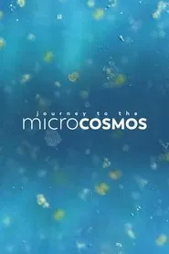 Journey to the Microcosmos tv show poster