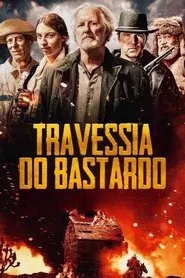 Poster do filme Bastard's Crossing
