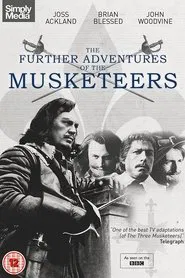 The Further Adventures of the Musketeers tv show poster