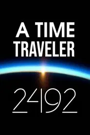 A Time Traveler: 2492 movie poster