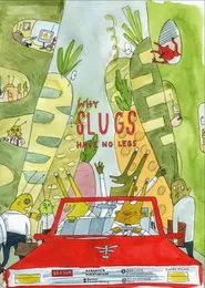 Why Slugs Have No Legs movie poster
