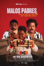 Malos padres movie poster