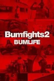 Bumfights Vol. 2: Bumlife movie poster
