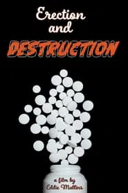 Erection and Destruction movie poster