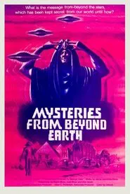 Mysteries from Beyond Earth movie poster