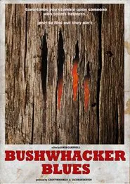Bushwhacker Blues movie poster