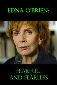 Edna O'Brien: Fearful... and Fearless movie poster