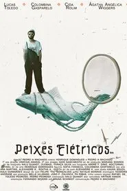 Peixes Elétricos movie poster
