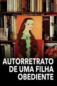 Poster do filme Self-Portrait of a Dutiful Daughter