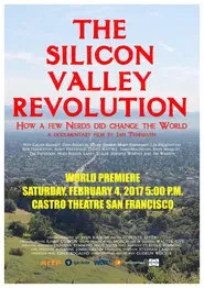 Poster do filme The Silicon Valley Revolution: How a Few Nerds Changed the World