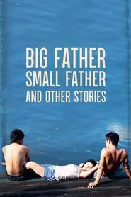 Poster do filme Big Father, Small Father and Other Stories