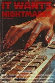 It Wants Nightmares movie poster
