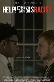 Poster do filme Help! I Think My Teacher is Racist