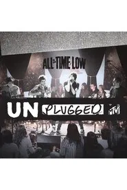 All Time Low: MTV Unplugged movie poster