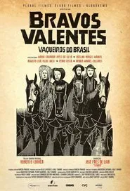 Poster do filme Bravos valentes: Vaqueiros do Brasil