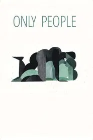 Only People movie poster