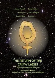 The Return of the Crispy Ladies movie poster