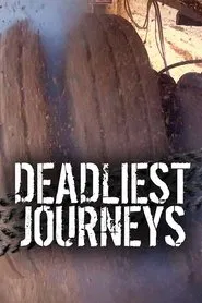 Deadliest Journeys tv show poster