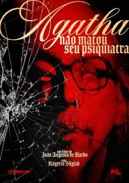 Poster do filme Ágatha Não Matou Seu Psiquiatra