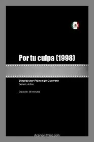 Por tu culpa movie poster