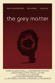 Poster do filme The Grey Matter