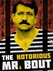 The Notorious Mr. Bout movie poster