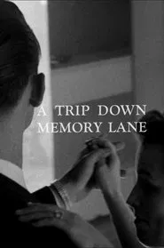 Poster do filme A Trip Down Memory Lane