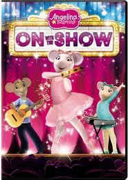 Angelina Ballerina : On With the Show movie poster