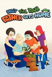 Wait Till Your Father Gets Home tv show poster