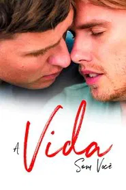 Poster do filme A Vida Sem Você
