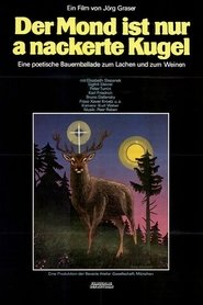 Der Mond is nur a nackerte Kugel movie poster