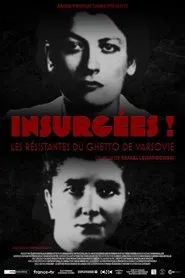 Insurgées ! Les résistantes du ghetto de Varsovie movie poster