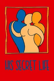 His Secret Life movie poster