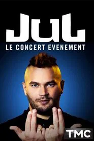 Jul - Le concert événement movie poster