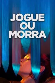 Poster do filme Jogue ou Morra