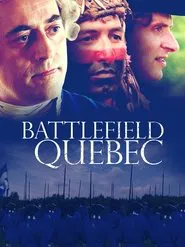 Poster do filme Battlefield Quebec: Wolfe & Montcalm