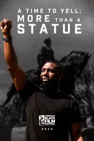 A Time To Yell: More Than A Statue movie poster