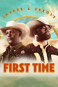Jasper & Errol's First Time tv show poster