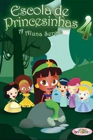 Poster do filme Escola de Princesinhas 4